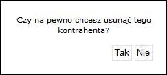 Przykładowy ekran z prośbą potwierdzenia usunięcia kontrahenta